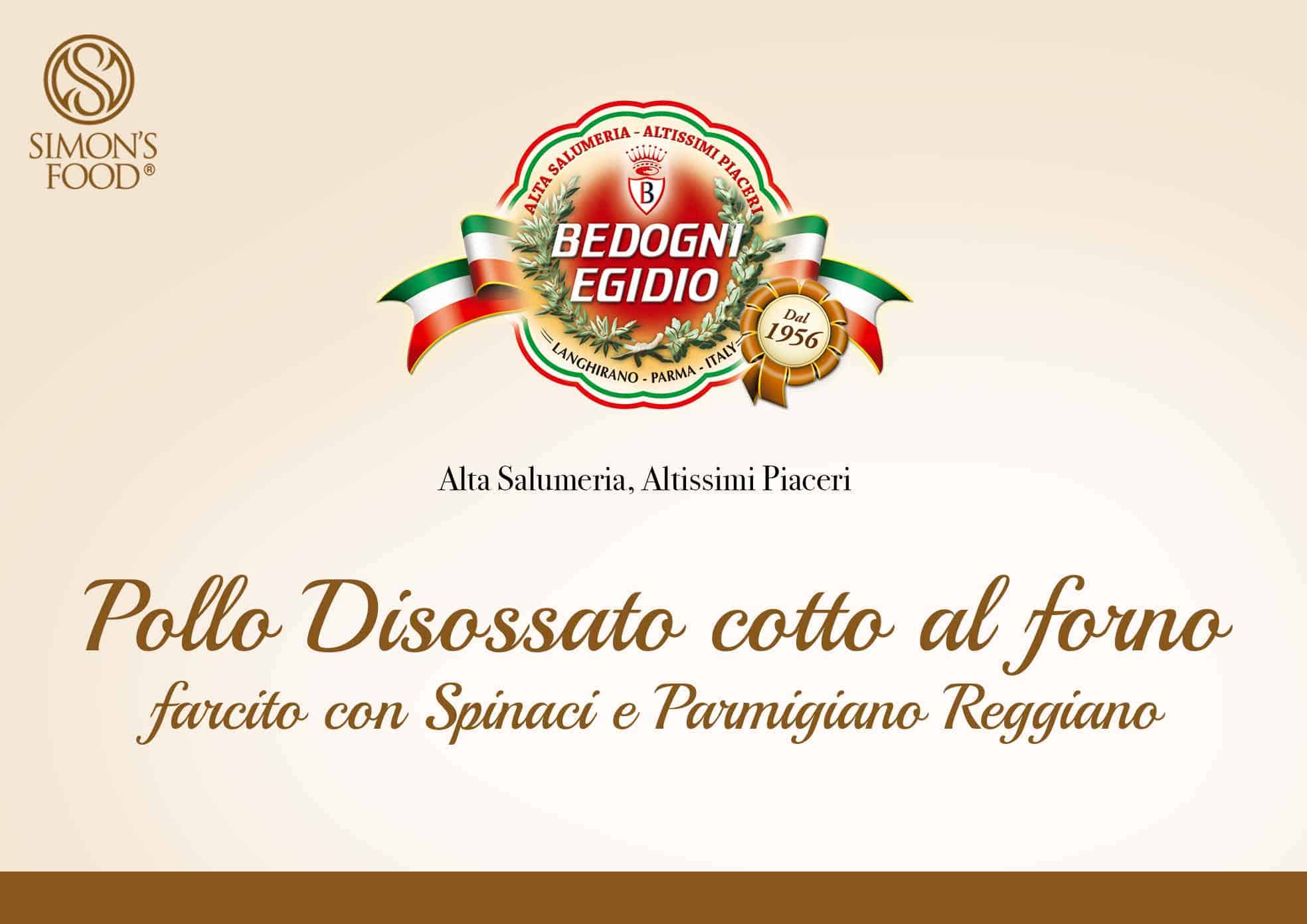 Pollo disossato cotto al forno farcito con spinaci e Parmigiano Reggiano - Prosciuttificio Bedogni