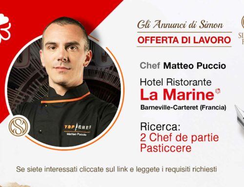 Cercasi Chef de Partie e Pasticciera per Ristorante stellato Hotel La Marine (Francia)