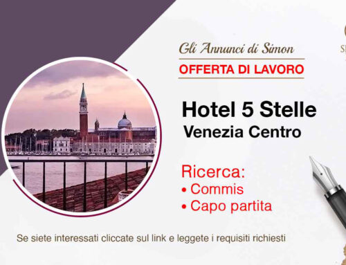 Cercasi personale per Hotel 5 Stelle a Venezia